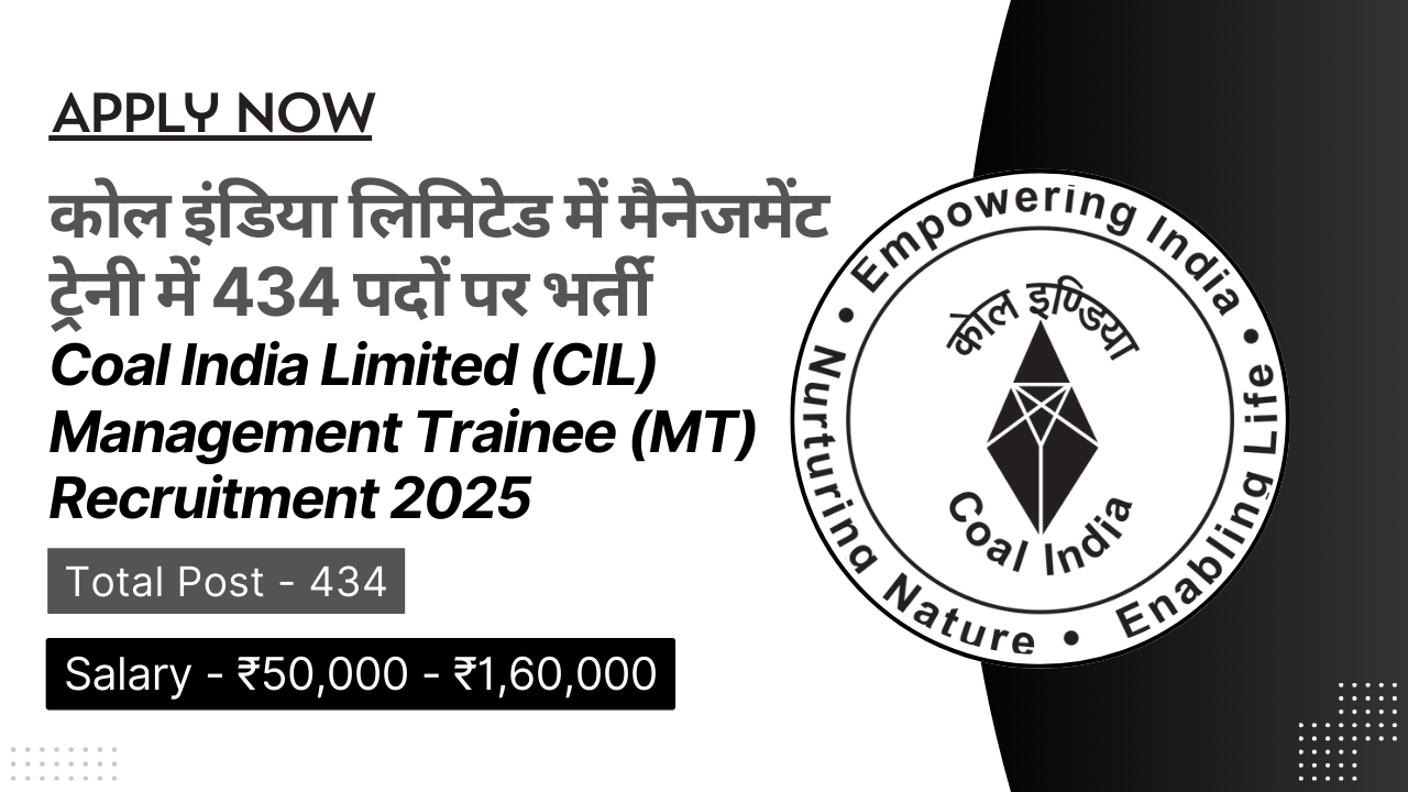 Coal India Limited MT Recruitment 2025